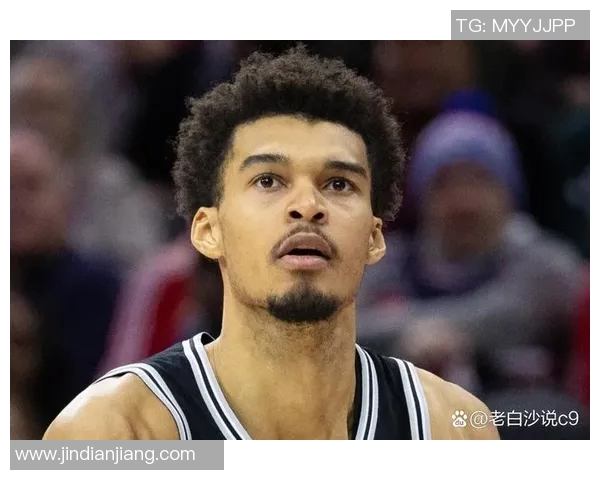 文班亚马新赛季表现抢眼场均20分10篮板3盖帽展现超强实力