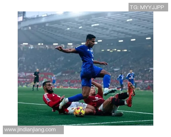 视频直播曼联对阵莱斯特城精彩赛事回顾与分析尽在此处