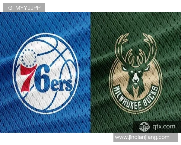 雄鹿与76人对决前瞻分析及比赛结果预测